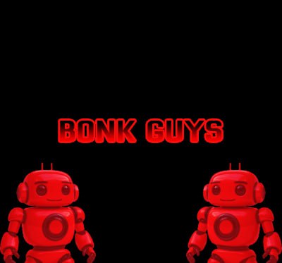Bonk Guys